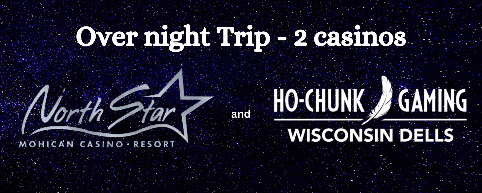 Starlight Tours overnight to Northstar Casino and Ho-Chunk Casino